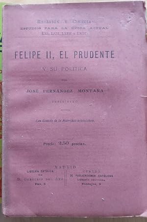Imagen del vendedor de Felipe II, el Prudente y su poltica a la venta por Librera Reencuentro