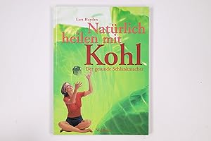 Seller image for NATRLICH HEILEN MIT KOHL. der gesunde Schlankmacher for sale by HPI, Inhaber Uwe Hammermller