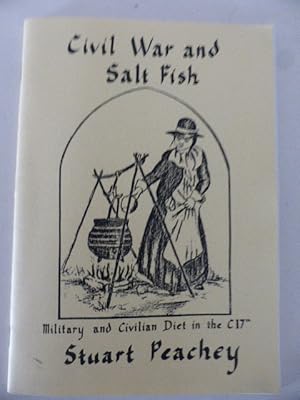 Civil War and Saltfish: Military and Civilian Diet in the Mid-seventeenth Century