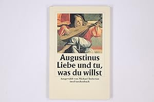 Seller image for LIEBE UND TU, WAS DU WILLST. for sale by HPI, Inhaber Uwe Hammermller