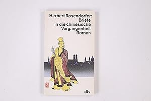 BRIEFE IN DIE CHINESISCHE VERGANGENHEIT. Roman