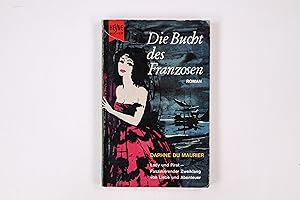 Seller image for DIE BUCHT DES FRANZOSEN. Roman for sale by HPI, Inhaber Uwe Hammermller