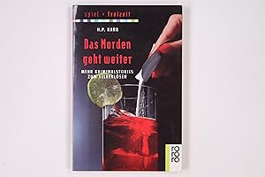 Seller image for DAS MORDEN GEHT WEITER. mehr Kriminalstories zum Selberlsen for sale by HPI, Inhaber Uwe Hammermller