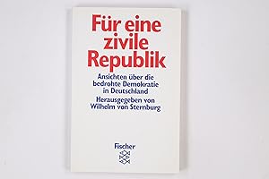 Bild des Verkufers fr FR EINE ZIVILE REPUBLIK. Ansichten ber die bedrohte Demokratie in Deutschland zum Verkauf von HPI, Inhaber Uwe Hammermller