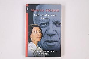 Imagen del vendedor de UND TROTZDEM EINE PICASSO. Leben im Schatten meines Grovaters a la venta por HPI, Inhaber Uwe Hammermller