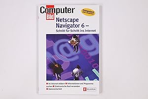 Seller image for NETSCAPE NAVIGATOR 6. Schritt fr Schritt ins Internet for sale by HPI, Inhaber Uwe Hammermller