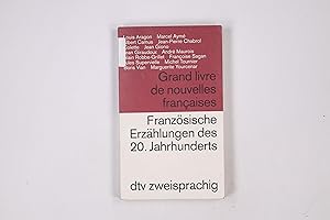 Imagen del vendedor de GRAND LIVRE DE NOUVELLES FRANAISES. Franzsisch-Deutsch = Franzsische Erzhlungen des 20. Jahrhunderts a la venta por HPI, Inhaber Uwe Hammermller