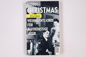 Bild des Verkufers fr BLOODY CHRISTMAS. zum Verkauf von HPI, Inhaber Uwe Hammermller
