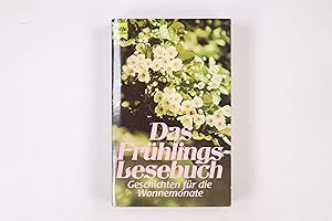 Seller image for DAS FRHLINGS-LESEBUCH. Geschichten fr die Wonnemonate for sale by HPI, Inhaber Uwe Hammermller