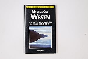 Seller image for MYSTERISE WESEN DIE WELT DES UNERKLRLICHEN. for sale by HPI, Inhaber Uwe Hammermller