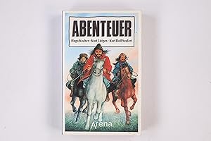 Image du vendeur pour ABENTEUER. drei Romane in einem Band mis en vente par HPI, Inhaber Uwe Hammermller