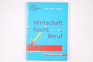 Bild des Verkufers fr WIRTSCHAFT, RECHT, BERUF. zum Verkauf von HPI, Inhaber Uwe Hammermller
