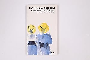 Bild des Verkufers fr KARTOFFELN MIT STIPPE. eine Kindheit in der mrkischen Heide zum Verkauf von HPI, Inhaber Uwe Hammermller