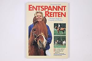 Immagine del venditore per ENTSPANNT REITEN. weniger Stress im Umgang mit Pferden venduto da HPI, Inhaber Uwe Hammermller