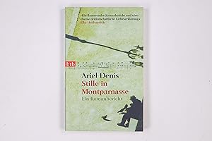 Bild des Verkufers fr STILLE IN MONTPARNASSE. ein Romanbericht zum Verkauf von HPI, Inhaber Uwe Hammermller