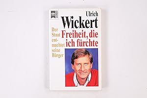 Bild des Verkufers fr FREIHEIT, DIE ICH FRCHTE. der Staat entmachtet seine Brger zum Verkauf von HPI, Inhaber Uwe Hammermller