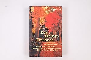 Seller image for DAS HERBSTLESEBUCH. Geschichten fr lange Herbstabende ; mit Erzhlungen von Thomas Wolfe for sale by HPI, Inhaber Uwe Hammermller