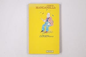 Seller image for GIORGIO MANGANELLIS LGENBUCH. for sale by HPI, Inhaber Uwe Hammermller