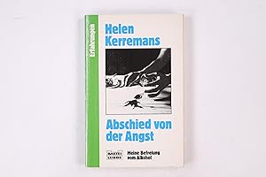 Seller image for ABSCHIED VON DER ANGST. meine Befreiung vom Alkohol for sale by HPI, Inhaber Uwe Hammermller