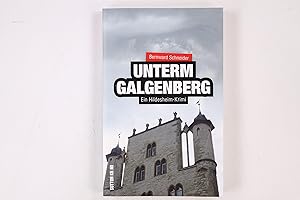 Bild des Verkufers fr UNTERM GALGENBERG. ein Hildesheim-Krimi zum Verkauf von HPI, Inhaber Uwe Hammermller