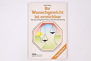 Bild des Verkufers fr IHR WUNSCHGEWICHT IST ERREICHBAR. der psychologische Trick zur Verhaltensnderung zum Verkauf von HPI, Inhaber Uwe Hammermller