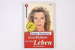 Seller image for EVELYN HAMANNS GESCHICHTEN AUS DEM LEBEN. for sale by HPI, Inhaber Uwe Hammermller