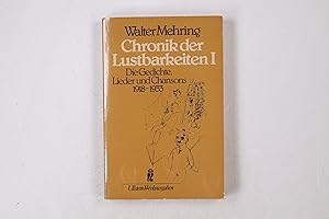 Seller image for CHRONIK DER LUSTBARKEITEN. I. Die Gedichte, Lieder und Chansons 1918-1933 for sale by HPI, Inhaber Uwe Hammermller