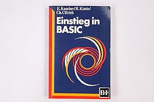 Seller image for EINSTIEG IN BASIC. for sale by HPI, Inhaber Uwe Hammermller