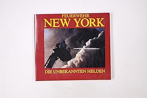 Image du vendeur pour FEUERWEHR NEW YORK, DIE UNBEKANNTEN HELDEN. mis en vente par HPI, Inhaber Uwe Hammermller