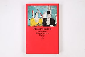Seller image for FLITTERWOCHEN UND ANDERE EHEGESCHICHTEN. for sale by HPI, Inhaber Uwe Hammermller