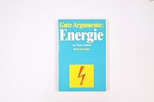 Image du vendeur pour GUTE ARGUMENTE: ENERGIE. mis en vente par HPI, Inhaber Uwe Hammermller