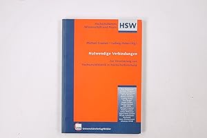 Seller image for NOTWENDIGE VERBINDUNGEN. zur Verankerung von Hochschuldidaktik in Hochschulforschung for sale by HPI, Inhaber Uwe Hammermller