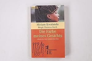 Imagen del vendedor de DIE FARBE MEINES GESICHTS. Lebensreise einer kenianischen Frau a la venta por HPI, Inhaber Uwe Hammermller