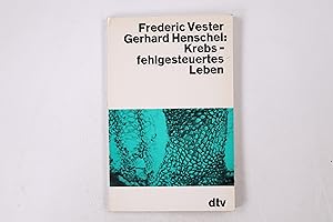 Imagen del vendedor de KREBS, FEHLGESTEUERTES LEBEN. a la venta por HPI, Inhaber Uwe Hammermller