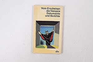Seller image for VOM ERSCHEINEN DER VAMPIRE. Dokumente u. Berichte for sale by HPI, Inhaber Uwe Hammermller