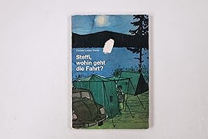 Immagine del venditore per STEFFI, WOHIN GEHT DIE FAHRT?. venduto da HPI, Inhaber Uwe Hammermller