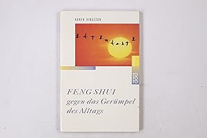 Seller image for FENG-SHUI GEGEN DAS GERMPEL DES ALLTAGS. for sale by HPI, Inhaber Uwe Hammermller