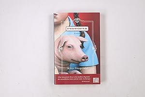 Seller image for PIGTOPIA. Roman for sale by HPI, Inhaber Uwe Hammermller
