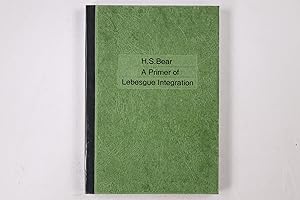 Seller image for A PRIMER OF LEBESGUE INTEGRATION. for sale by HPI, Inhaber Uwe Hammermller