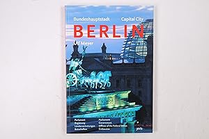Seller image for BERLIN. Bundeshauptstadt ; Parlament, Regierung, Lndervertretungen, Botschaften for sale by HPI, Inhaber Uwe Hammermller