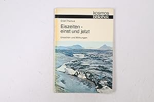 Seller image for EISZEITEN, EINST UND JETZT. Ursachen u. Wirkungen for sale by HPI, Inhaber Uwe Hammermller