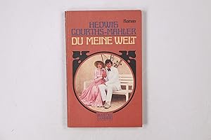 Seller image for DU MEINE WELT. for sale by HPI, Inhaber Uwe Hammermller