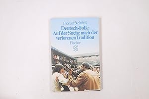 Bild des Verkufers fr DEUTSCH-FOLK: AUF DER SUCHE NACH DER VERLORENEN TRADITION. d. Wiederkehr d. Volksliedes zum Verkauf von HPI, Inhaber Uwe Hammermller