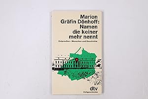 NAMEN, DIE KEINER MEHR NENNT. Ostpreussen - Menschen und Geschichte