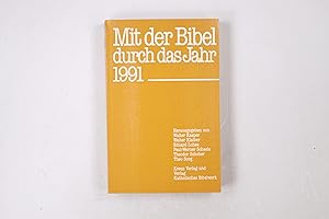 Seller image for MIT DER BIBEL DURCH DAS JAHR 1991. 1. AUFLAGE. for sale by HPI, Inhaber Uwe Hammermller