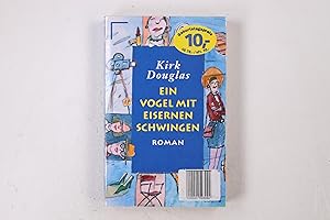 Bild des Verkufers fr EIN VOGEL MIT EISERNEN SCHWINGEN. Roman zum Verkauf von HPI, Inhaber Uwe Hammermller