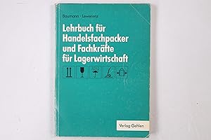 Imagen del vendedor de LEHRBUCH FR HANDELSFACHPACKER UND FACHKRFTE FR LAGERWIRTSCHAFT. a la venta por HPI, Inhaber Uwe Hammermller