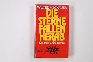 Seller image for DIE STERNE FALLEN HERAB. d. grosse China-Roman for sale by HPI, Inhaber Uwe Hammermller