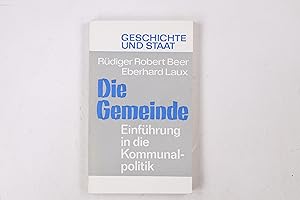 Seller image for DIE GEMEINDE. Einf. in d. Kommunalpolitik for sale by HPI, Inhaber Uwe Hammermller