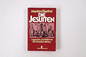 Seller image for DIE JESUITEN. Legende u. Wahrheit d. Gesellschaft Jesu gestern - heute - morgen for sale by HPI, Inhaber Uwe Hammermller